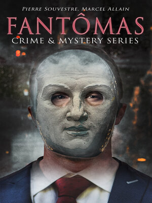 cover image of FANTÔMAS – Crime & Mystery Series